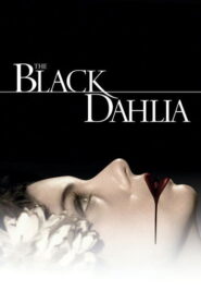 The Black Dahlia พิศวาส ฆาตกรรมฉาวโลก พากย์ไทย