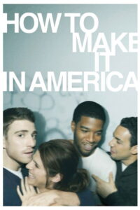 How to Make It in America Season 1 ฮาว ทู เมค อิท อิน อเมริกา ปี 1 พากย์ไทย/ซับไทย