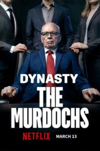 Dynasty: The Murdochs ไดนาสตี้: ตระกูลเมอร์ด็อค พากย์ไทย/ซับไทย