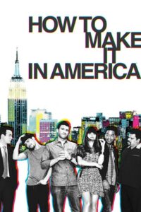 How to Make It in America ฮาว ทู เมค อิท อิน อเมริกา พากย์ไทย/ซับไทย 