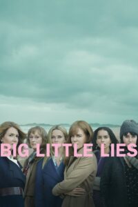 Big Little Lies Season 2 บิ๊ก ลิตเติ้ล ลายส์ ปี 2 พากย์ไทย/ซับไทย