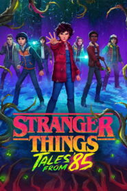 Stranger Things: Tales From 85 สเตรนเจอร์ ธิงส์: เรื่องเล่าจากปี 85 พากย์ไทย/ซับไทย