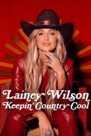 Lainey Wilson Keepin Country Cool เลนีย์ วิลสัน คงความเท่สไตล์คันทรี ซับไทย