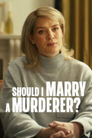 Should I Marry A Murderer? ว่าที่เจ้าสาวของฆาตกร พากย์ไทย/ซับไทย