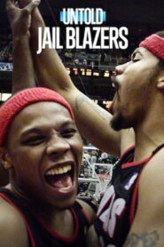 Untold Jail Blazers เจลเบลเซอร์ส พากย์ไทย/ซับไทย