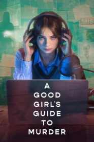 A Good Girls Guide to Murder Season 2 คู่มือฆาตกรรมฉบับเด็กดี ปี 2 พากย์ไทย/ซับไทย