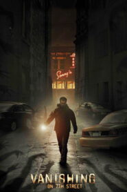Vanishing on 7th Street แวนิชชิ่ง…จุดมนุษย์ดับ พากย์ไทย