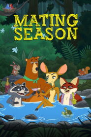 Mating Season ฤดูอลวน หาคู่อลเวง พากย์ไทย/ซับไทย