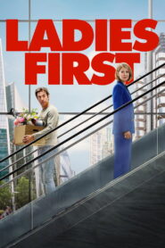 Ladies First ตื่นมาอีกที โลกนี้ผู้หญิงใหญ่ พากย์ไทย/ซับไทย
