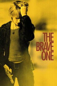 The Brave One เดอะ เบรฟ วัน หัวใจเธอต้องกล้า พากย์ไทย/ซับไทย