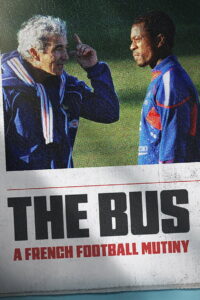 The Bus A French Football Mutiny รถบัสเจ้าปัญหา การประท้วงของทีมชาติฝรั่งเศส พากย์ไทย/ซับไทย