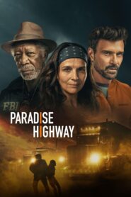 Paradise Highway พาราไดซ์ ไฮเวย์ ซับไทย