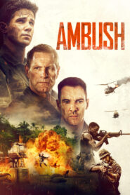 Ambush แอมบุ้ช ภารกิจฝ่าวงล้อมสงครามเวียดนาม ซับไทย