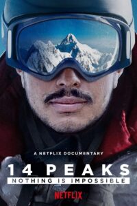 14 Peaks Nothing Is Impossible พิชิต 14 ยอดเขา ไม่มีฝันใดไกลเกินเอื้อม ซับไทย
