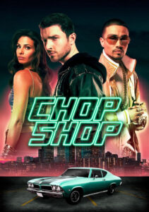 Chop Shop ซิ่งด่วน ป่วนนรก ซับไทย