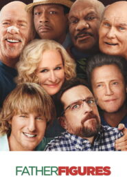 Father Figures มหกรรมตามหาพ่อบังเกิดเกล้า ซับไทย