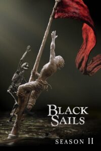 Black Sails Season 2 สงครามโจรสลัด ปี 2 ซับไทย