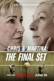 Chris & Martina The Final Set คริสกับมาร์ตินา สู้สุดใจในเซ็ดสุดท้าย ซับไทย