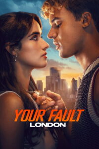 Your Fault London คำขอโทษ ลอนดอน 2 พากย์ไทย/ซับไทย