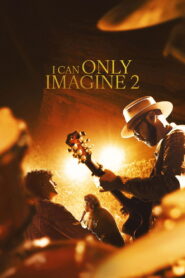 I Can Only Imagine 2 บทเพลงแห่งศรัทธา 2​ ซับไทย