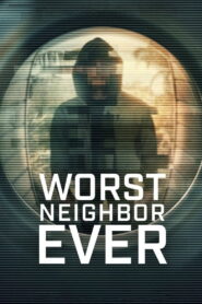 Worst Neighbor Ever เพื่อนบ้านยอดแย่ พากย์ไทย/ซับไทย
