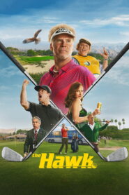 The Hawk เดอะ ฮอว์ก: โปรเหยี่ยวเปรี้ยวจี๊ด พากย์ไทย/ซับไทย