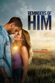 Reminders of Him ร่องรอยรัก ซับไทย