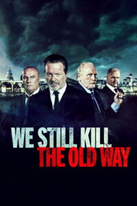 We Still Kill the Old Way มาเฟียขย้ำนักเลง พากย์ไทย