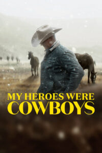 My Heroes Were Cowboys คาวบอยในฝัน ซับไทย
