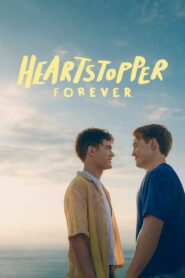 Heartstopper Forever เธอทำให้ใจฉันหยุดเต้น ตลอดไป พากย์ไทย/ซับไทย